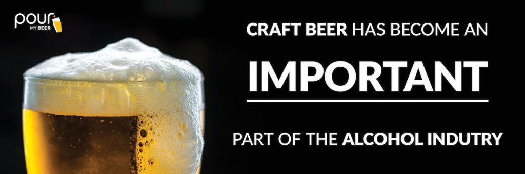 craft beer has become an important part of the alcohol industry