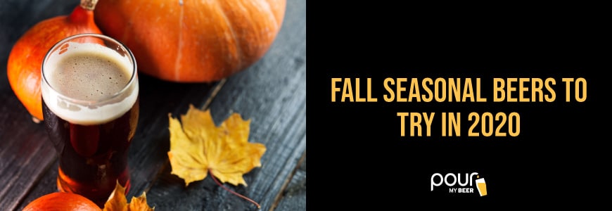 Seasonal Beers to Try in Winter 2020Seasonal Beers to Try in Fall 2020