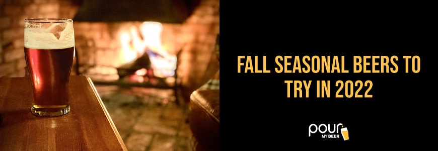 Seasonal Beers to Try in Winter 2020Seasonal Beers to Try in Fall 2022