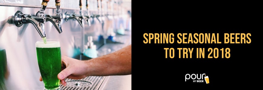 Seasonal Beers to Try in Spring 2018