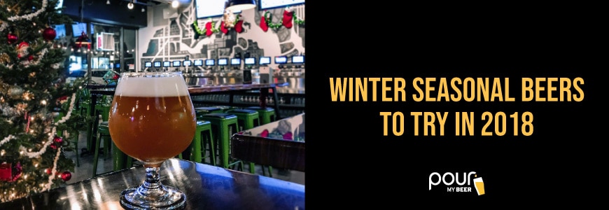 Seasonal Beers to Try in Winter 2018